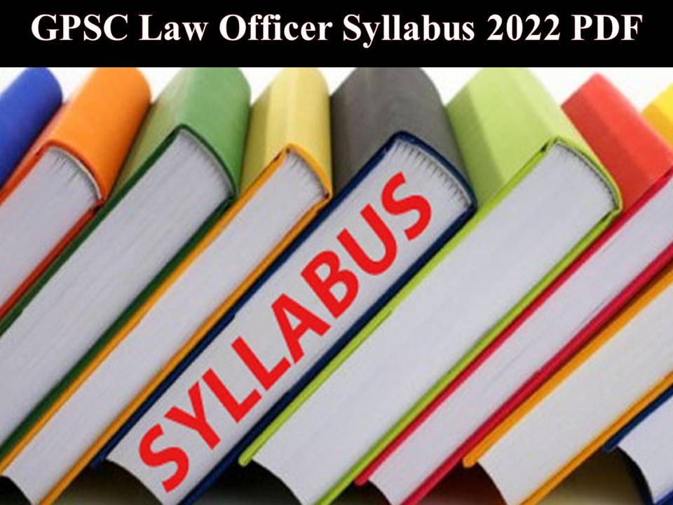 GPSC Law Officer Syllabus 2022 PDF