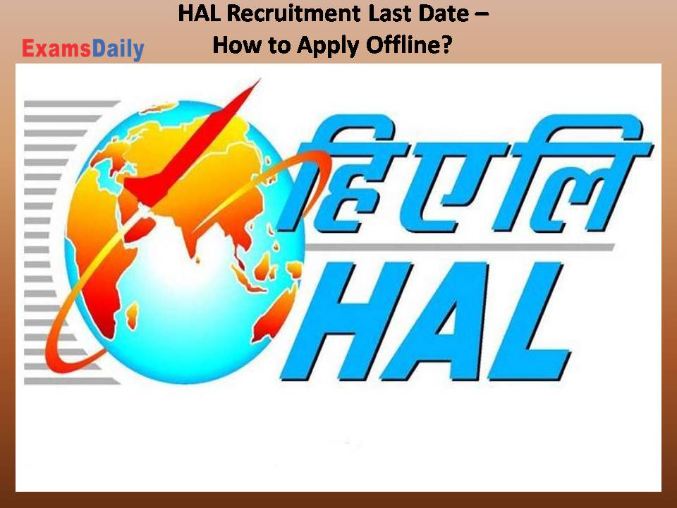 HAL Recruitment Last Date –