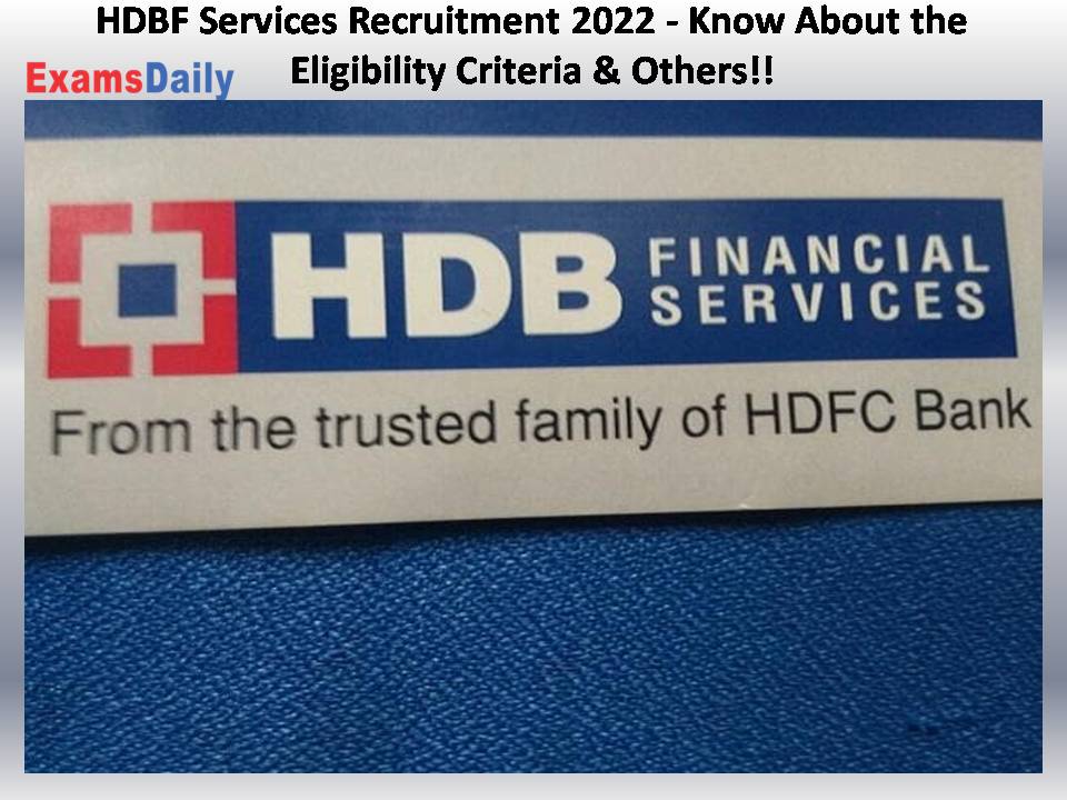 HDBF Services Recruitment 2022 - Know About the