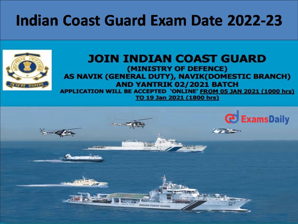 Indian Coast Guard Exam Date 2022-23