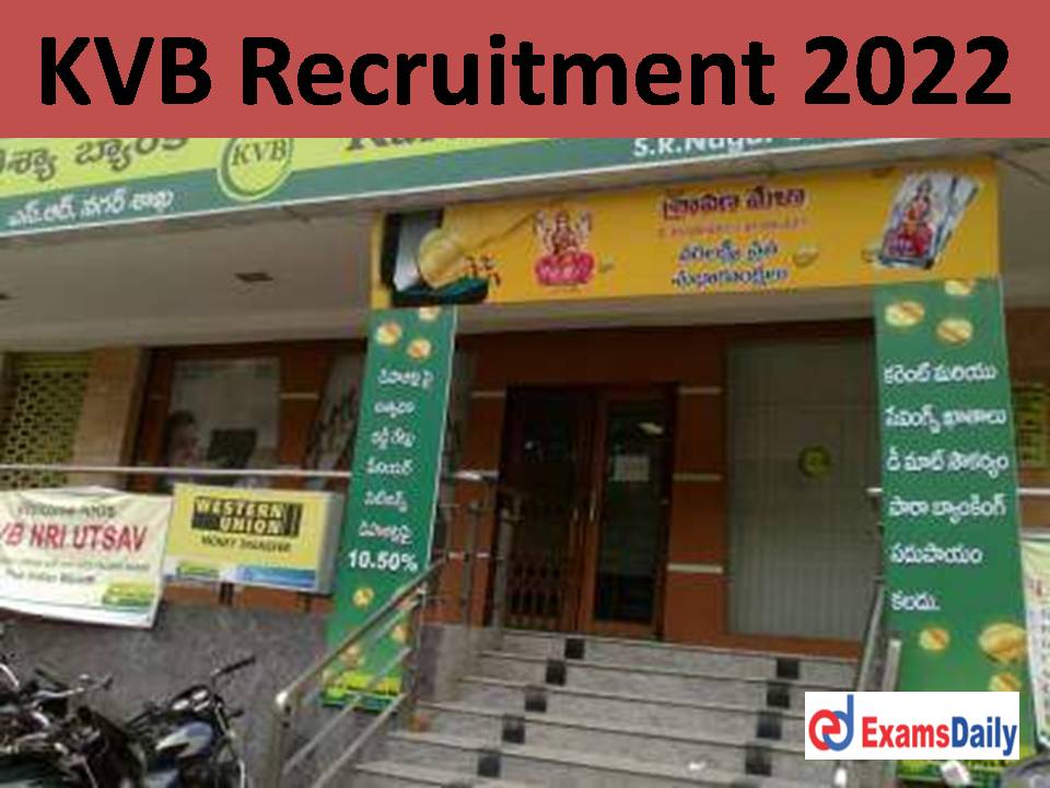 KVB New Recruitment 2022 Out – UG PG Degree with 60% of marks can Apply!!!
