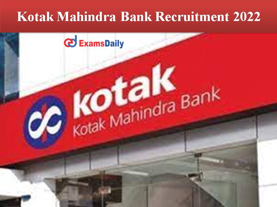 Kotak Mahindra Bank Recruitment 2022 Out
