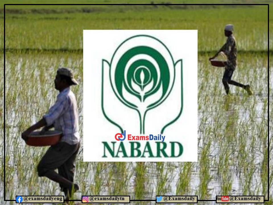 NABARD Recruitment 2022 OUT – No Exam or Interview - Apply Here!!!