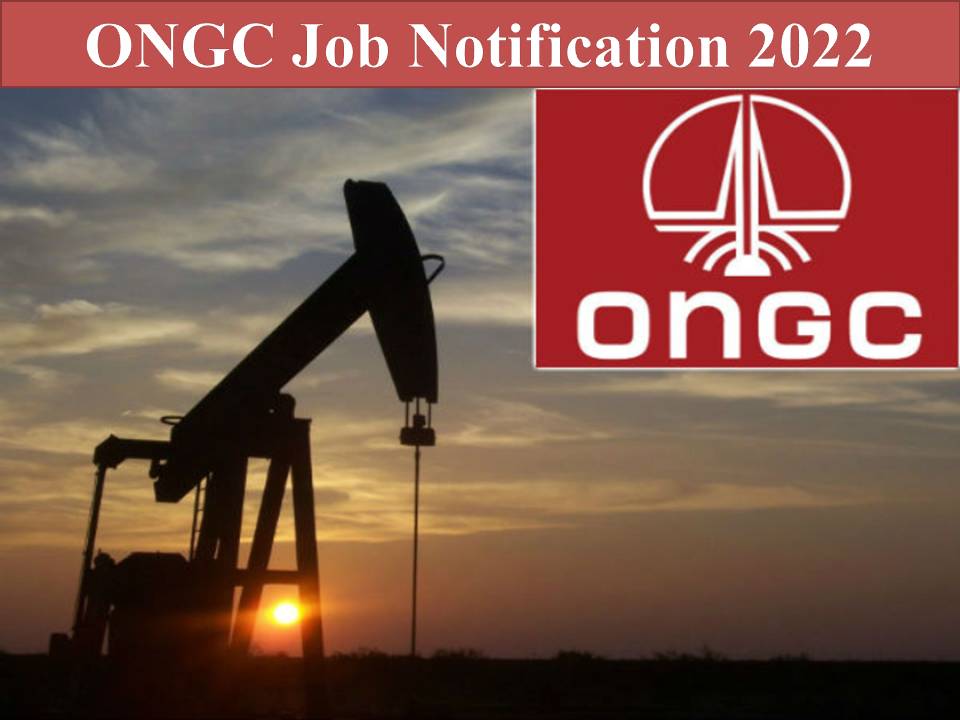 ONGC Job Notification 2022