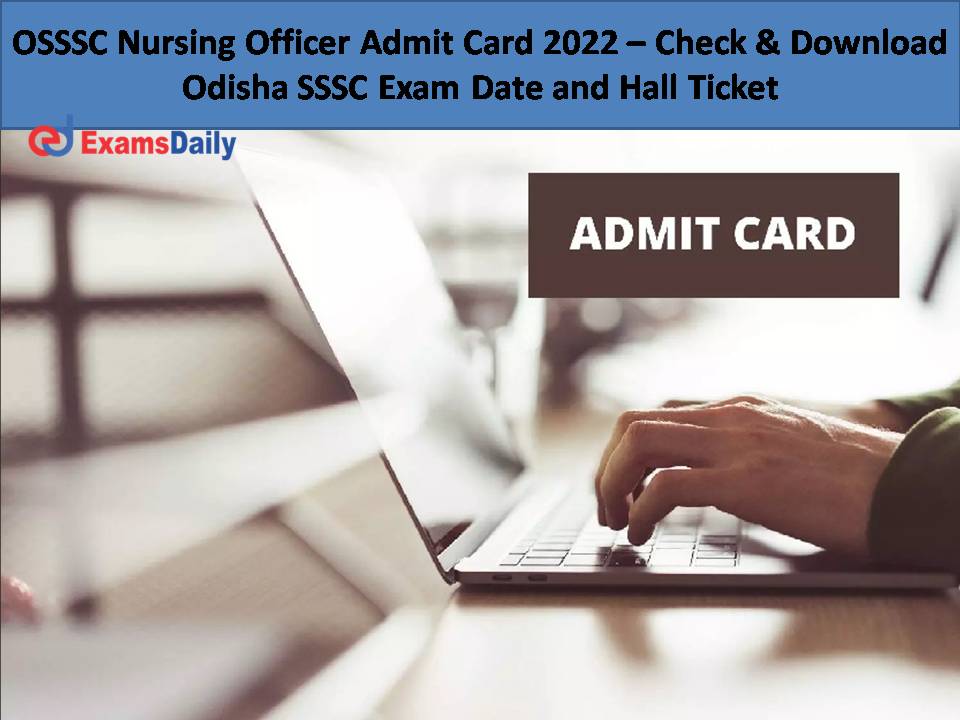 OSSSC Nursing Officer Admit Card 2022