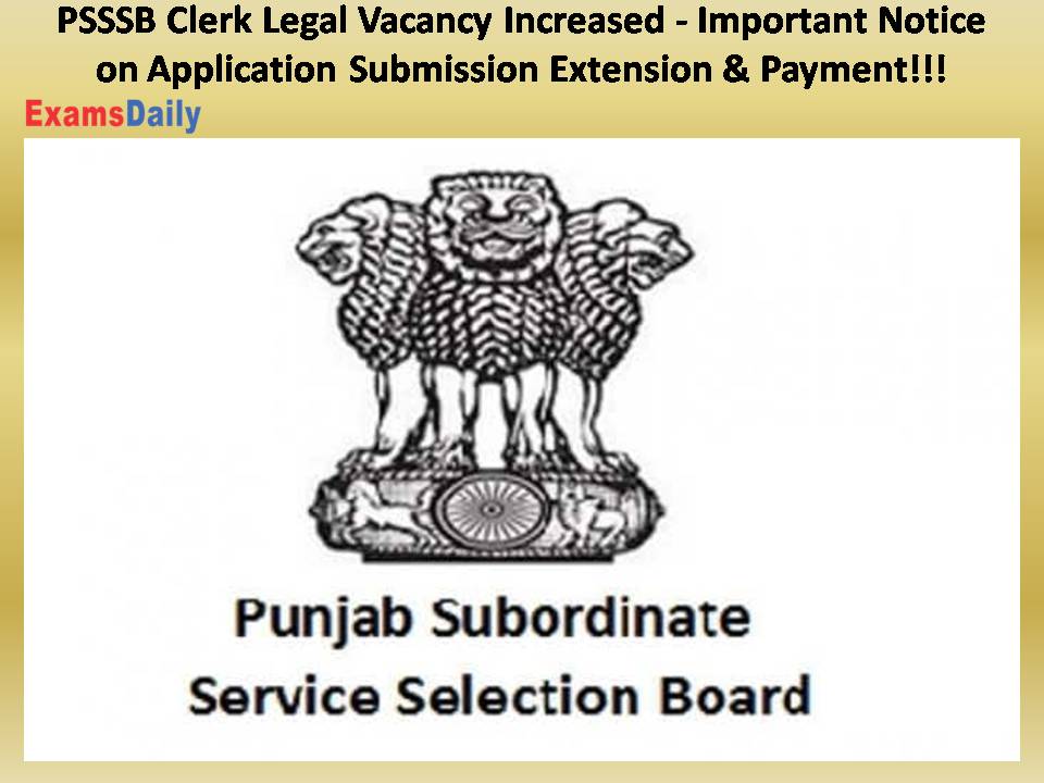 PSSSB Clerk Legal Vacancy Increased - Important Notice