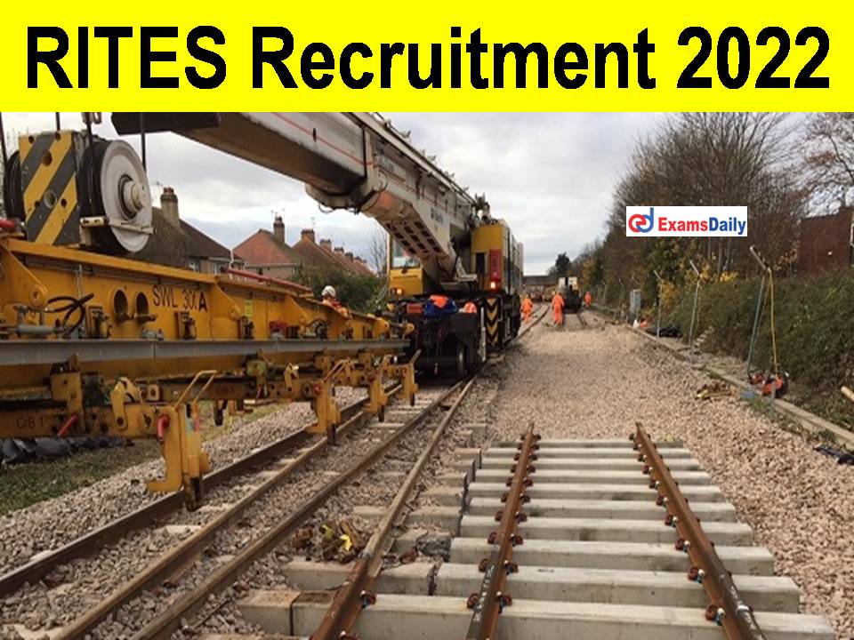 RITES Recruitment 2022 Notification OUT - Download Application Form | Interview Only!!!