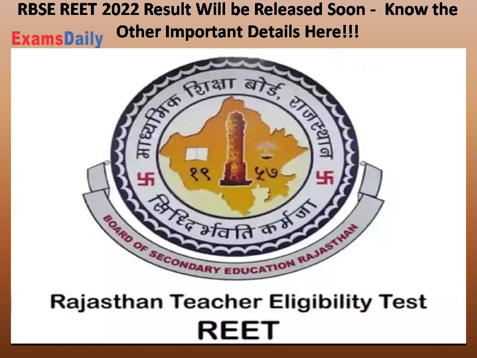 RBSE REET 2022 Result Will be Released Soon
