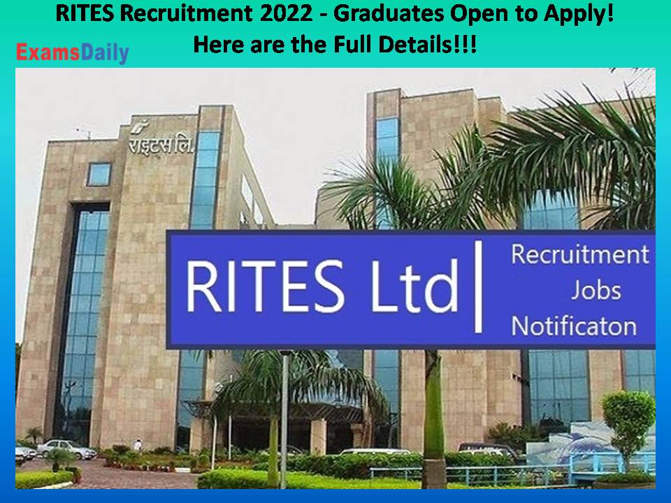 RITES Recruitment 2022 - Graduates Open to Apply