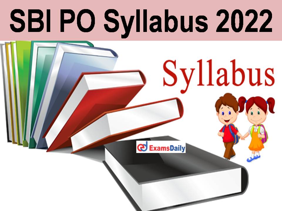 SBI PO Syllabus 2022 PDF Download