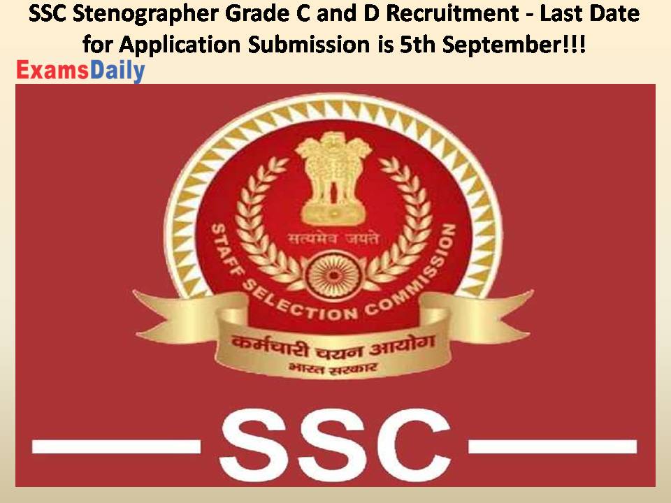 SSC Stenographer Grade C and D Recruitment -