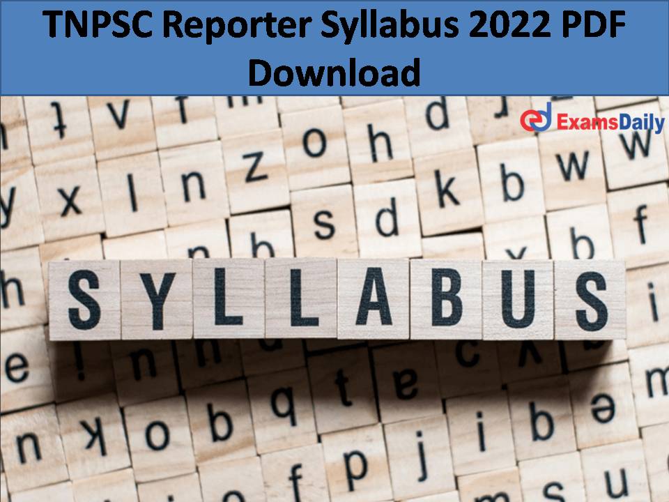 TNPSC Reporter Syllabus 2022 PDF Download
