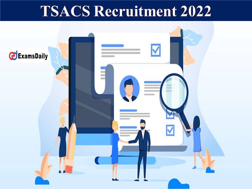 TSACS Recruitment 2022