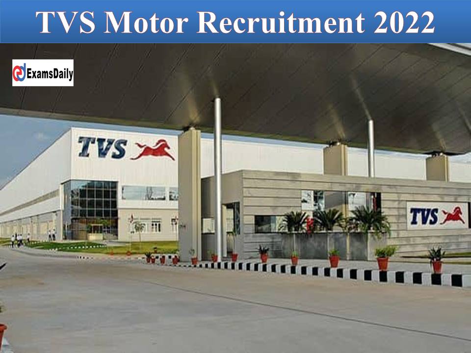 TVS Motor Recruitment 2022