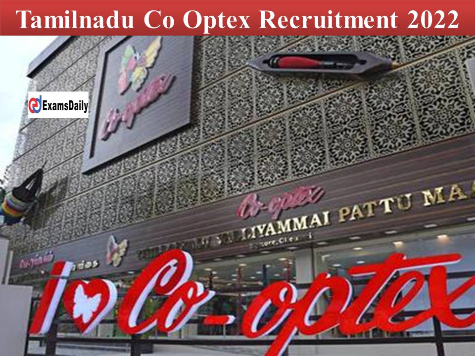 Tamilnadu Co Optex Recruitment 2022