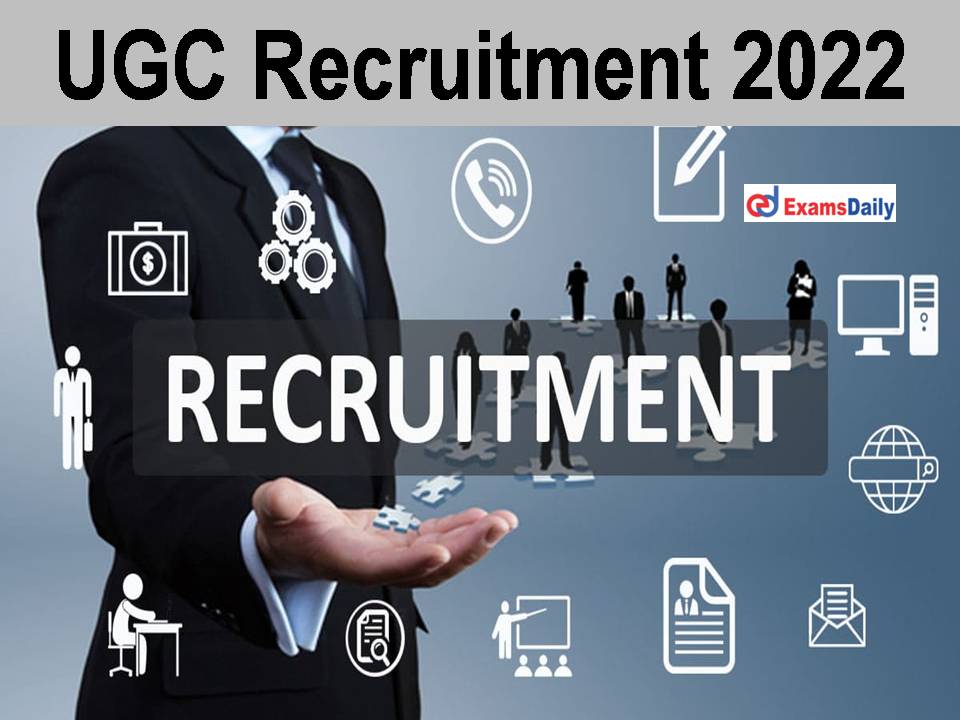 UGC Recruitment 2022