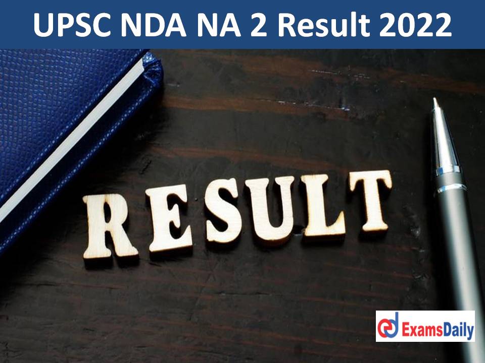UPSC NDA NA 2 Result 2022 Out – Download Mark Sheet & Final Result for Written Exam!!! (1)