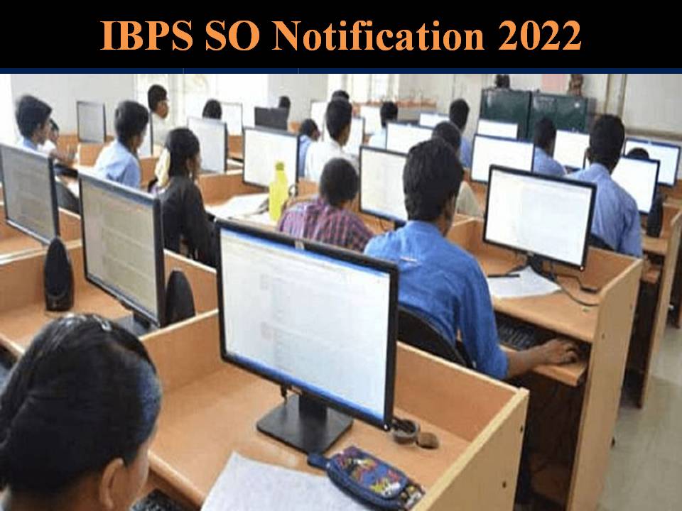 IBPS SO Notification 2022 PDF
