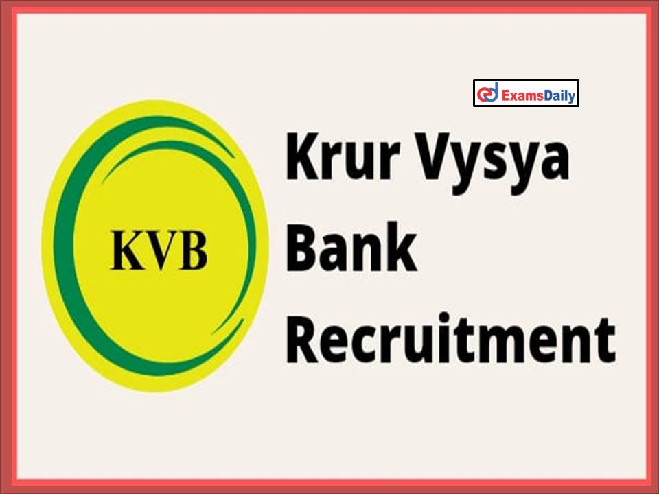 Karur Vysya Bank Recruitment 2022 Last Date