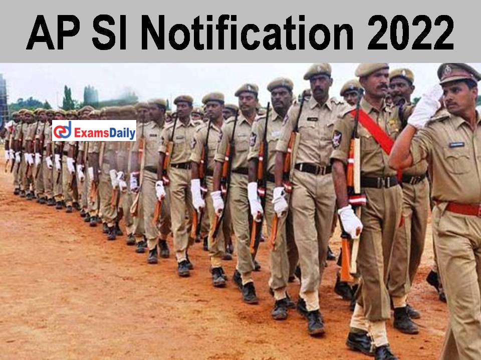 AP SI Notification 2022