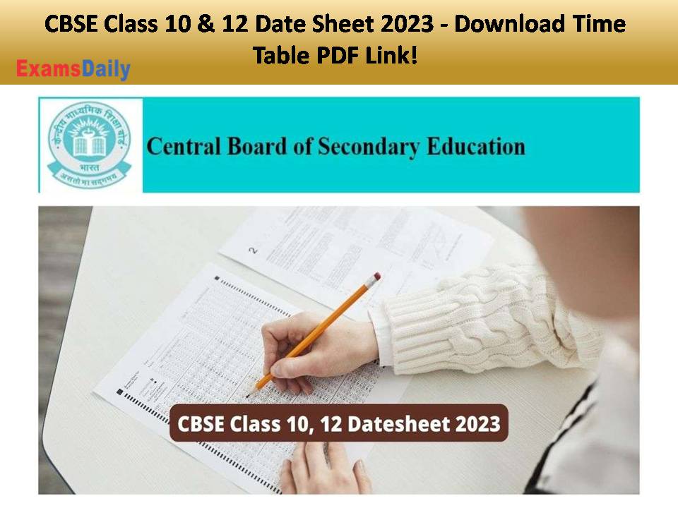 CBSE Class 10 & 12 Date Sheet 2023