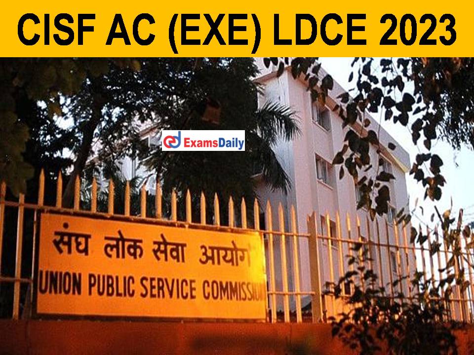 CISF AC (EXE) LDCE 2023