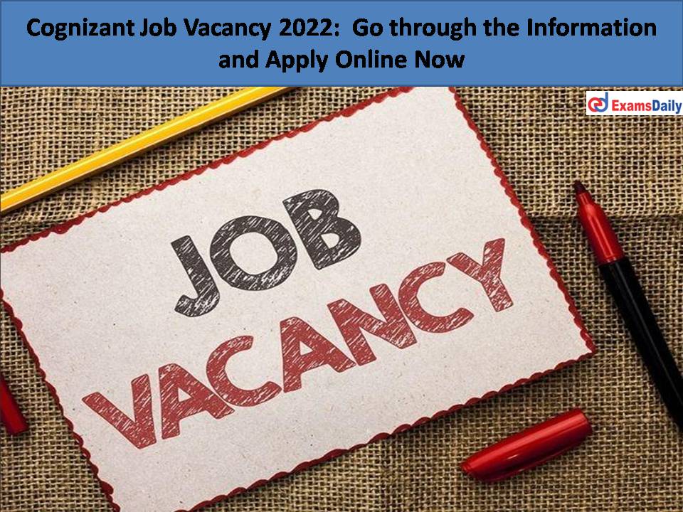 Cognizant Job Vacancy 2022...