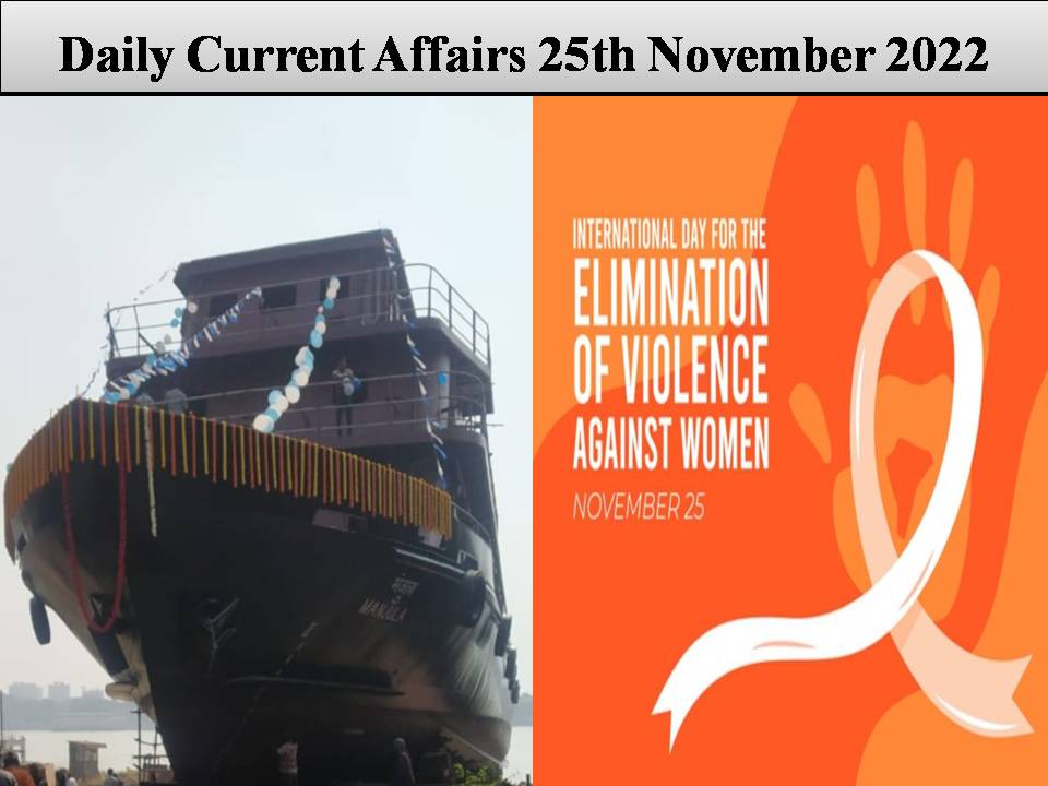 Daily Current Affairs 25th November 2022 – Check Now