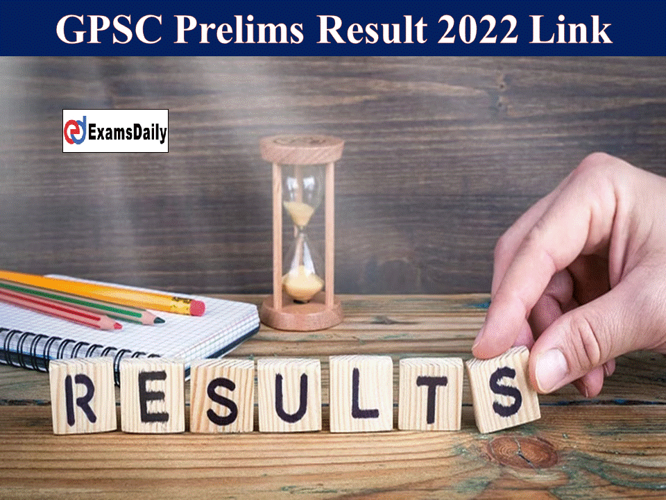GPSC Prelims Result 2022 Link