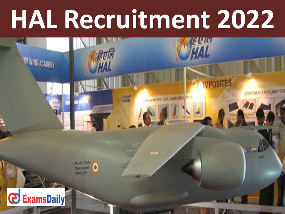 HAL Recruitment 2022 Last Date – Any Degree Candidates can Apply