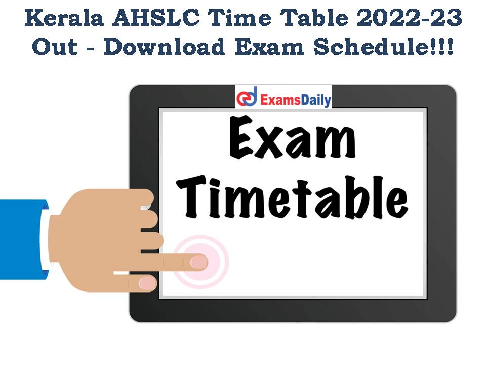 Kerala AHSLC Time Table 2022 Out