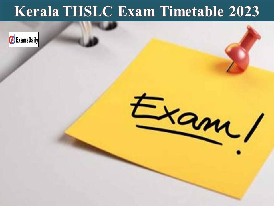Kerala THSLC Exam Timetable 2023