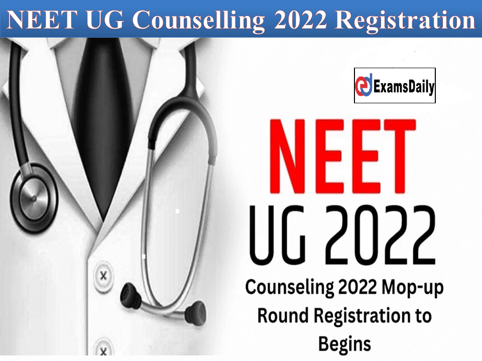 NEET UG Counselling 2022 Registration