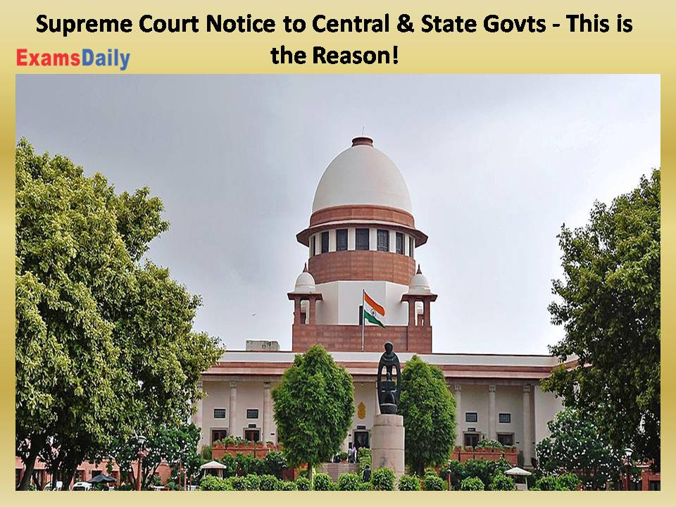 Supreme Court Notice to Central & State Govts