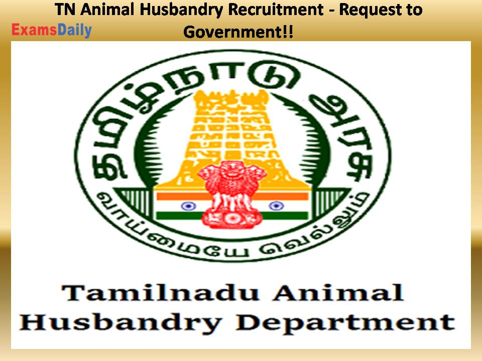 TN Animal Husbandry Recruitment - Request to Government!!
