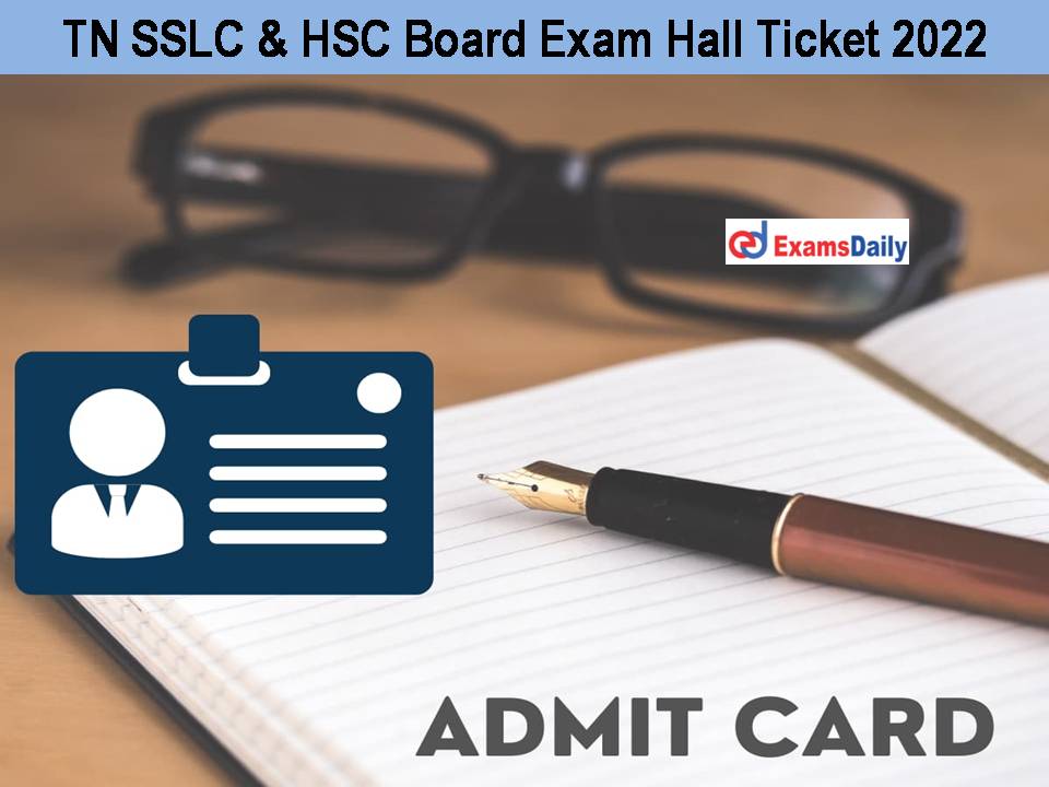 TN SSLC & HSC Board Exam Hall Ticket 2022