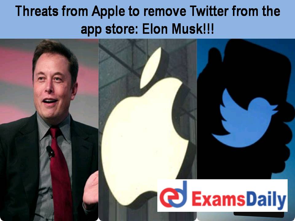 Threats from Apple to remove Twitter from the app store Elon Musk!!!