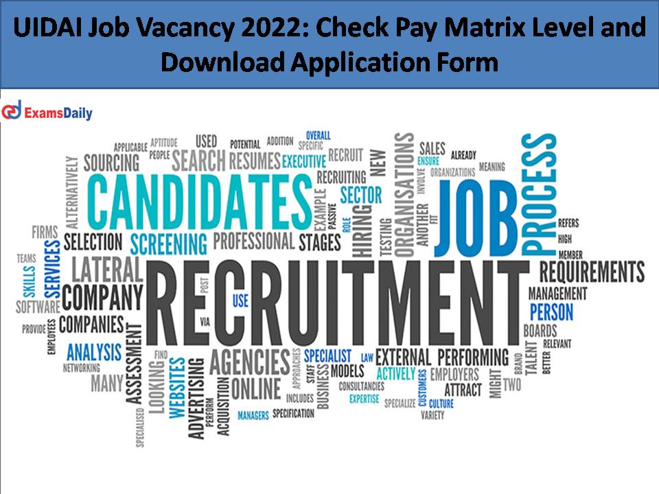 UIDAI Job Vacancy 2022..