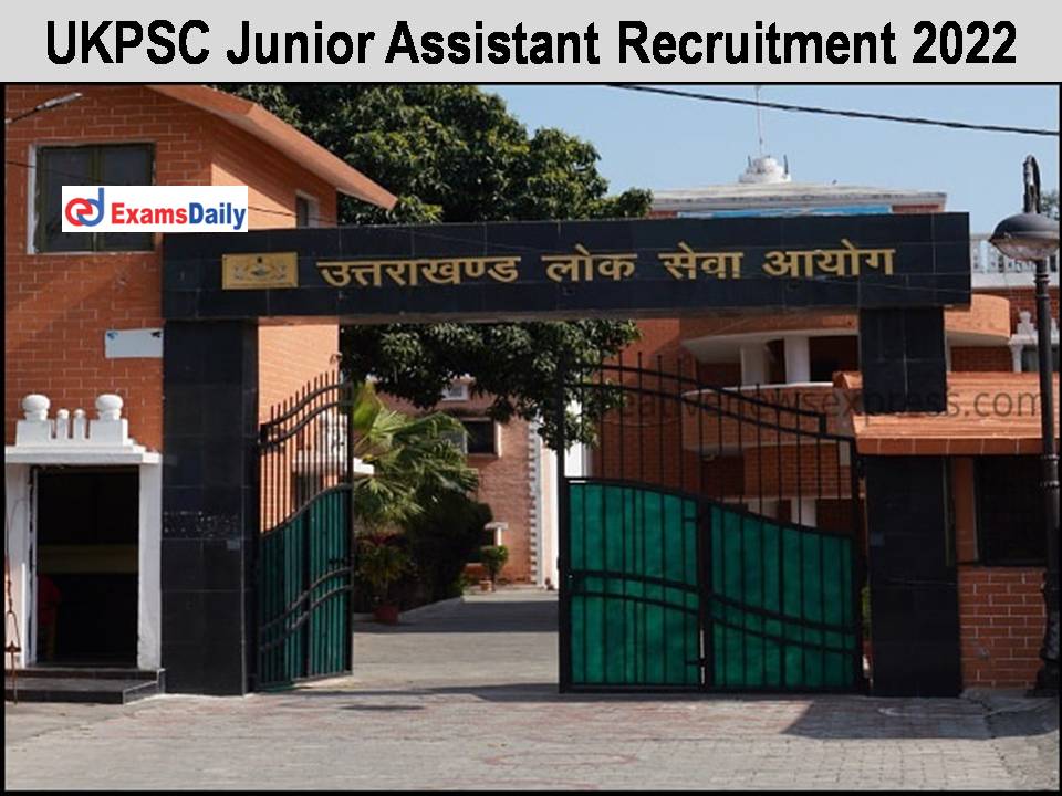UKPSC Junior Assistant Recruitment 2022