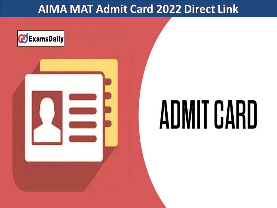 AIMA MAT Admit Card 2022 Direct Link