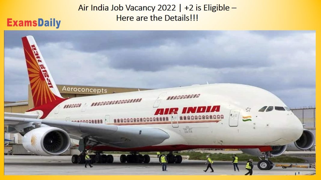 Air India Job Vacancy 2022