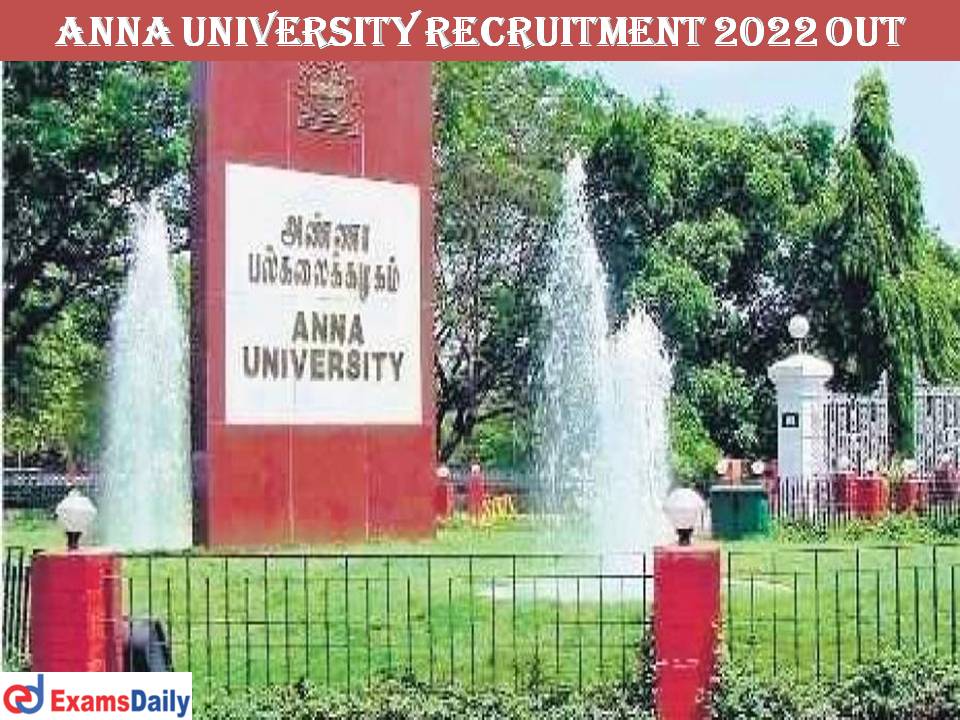 Anna University Recruitment 2022 Out