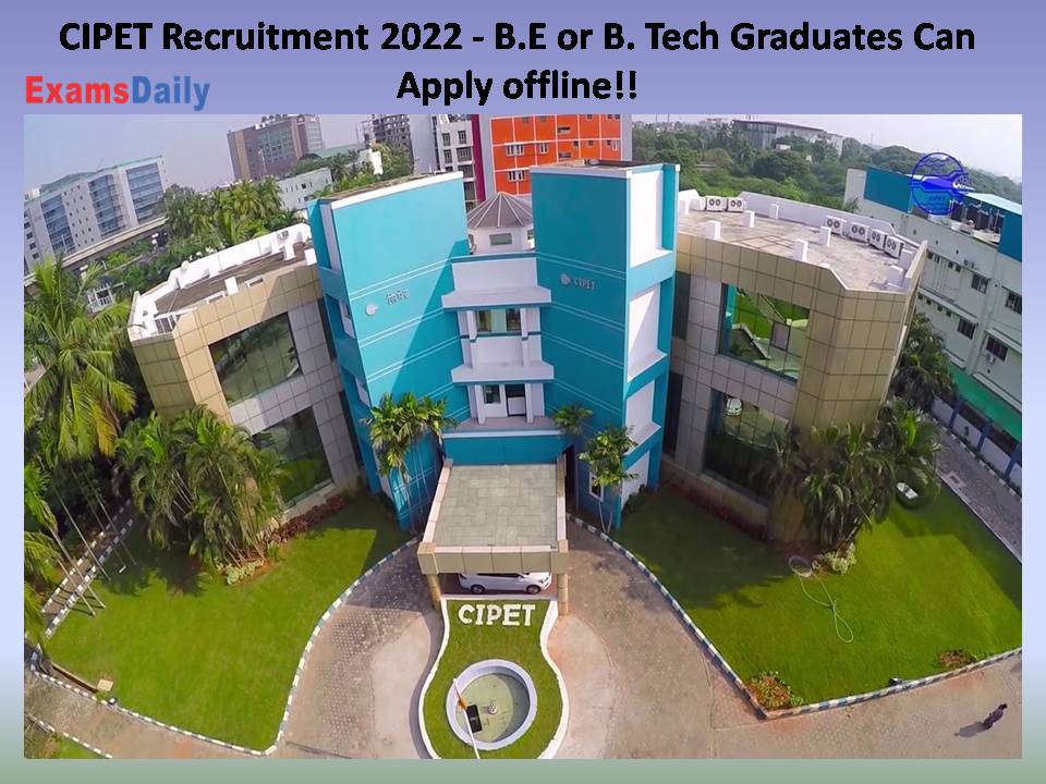 CIPET Recruitment 2022 - B