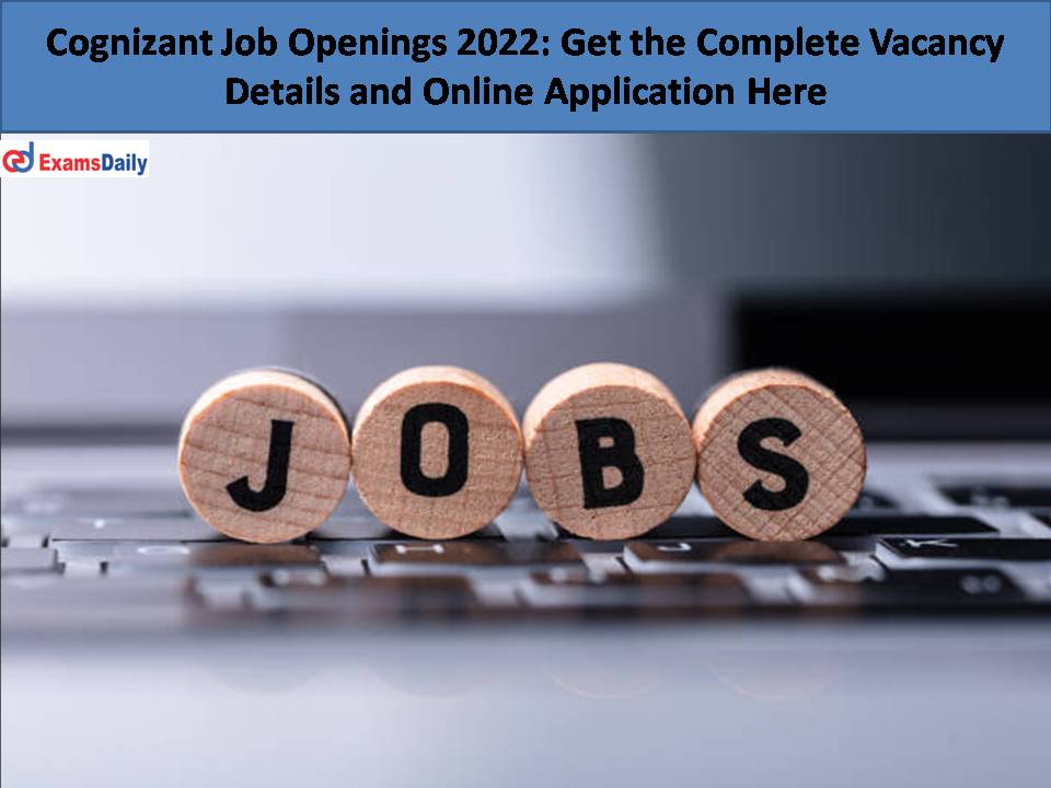 Cognizant Job Openings 2022.