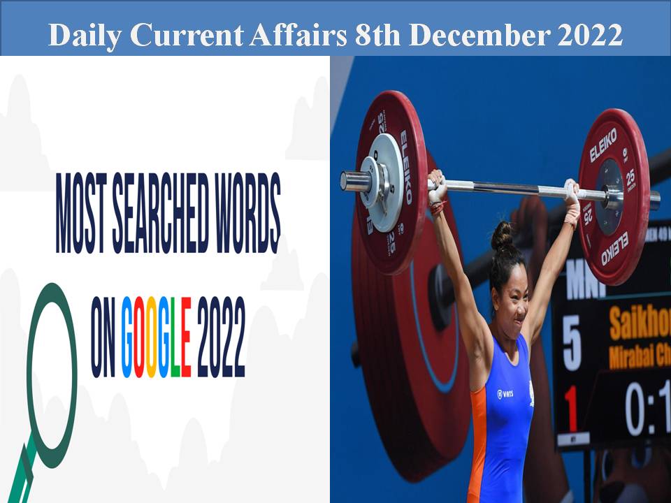 Daily Current Affairs 8th December 2022