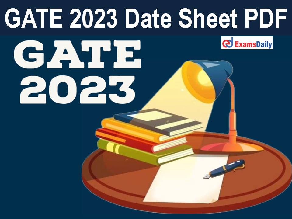 GATE 2023 Date Sheet PDF