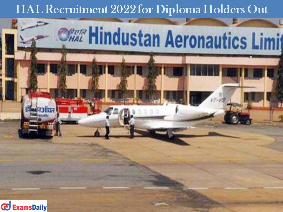 HAL Recruitment 2022 for Diploma Holders Out