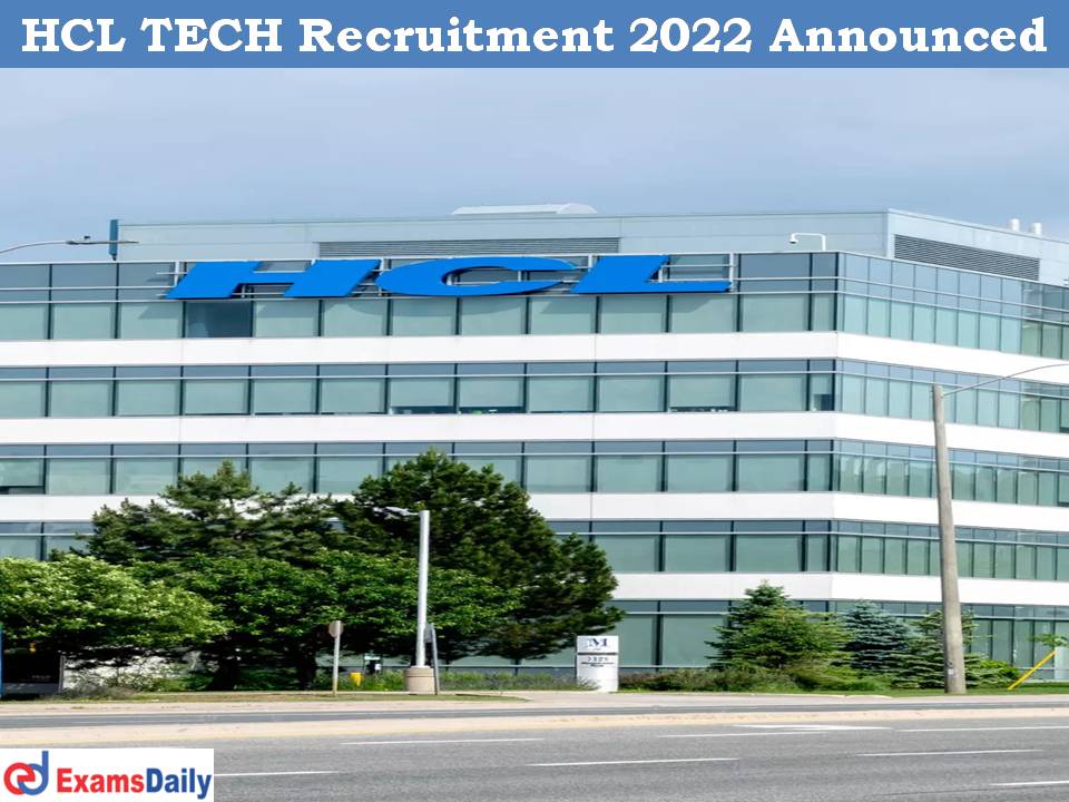 HCL TECH Recruitment 2022 Announced