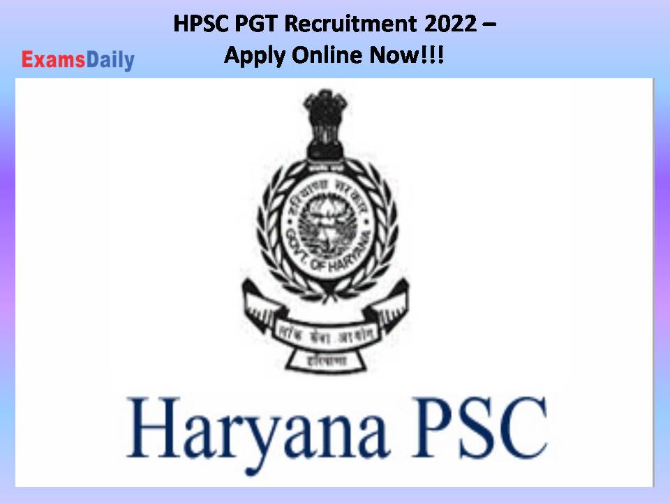 HPSC PGT Recruitment 2022 –