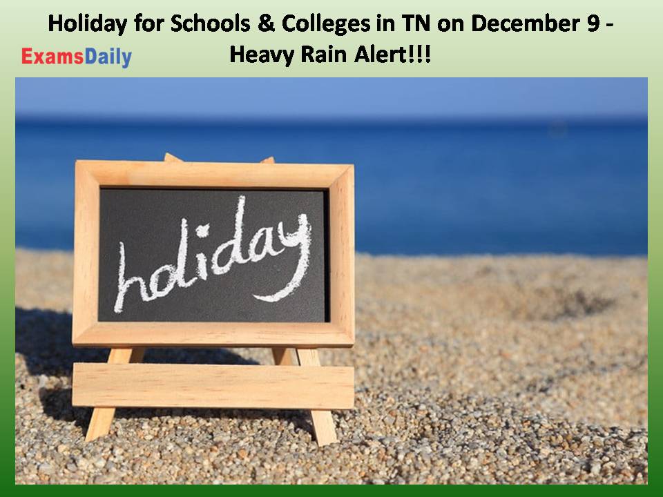 Holiday for Schools & Colleges in TN on December 9 - Heavy Rain Predicted!!!